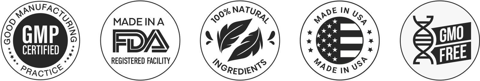 Certifications: GMP Certified, FDA Registered Facility, 100% Natural Ingredients, Made in USA, GMO Free
